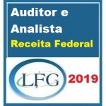 Auditor Fiscal e Analista Tributário da Receita Federal Brasileira  (LFG 2019)